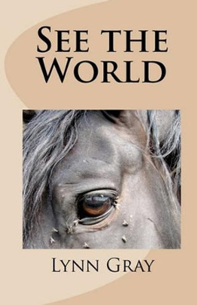 See the World by Lynn Gray 9781452891996