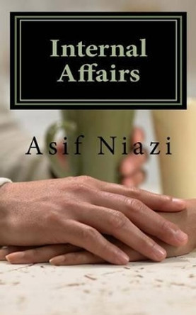 Internal Affairs by Asif Niazi 9781466426832