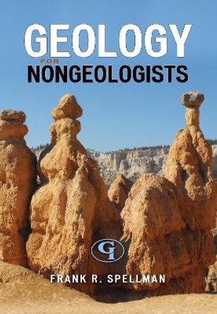 Geology for Nongeologists by Frank R. Spellman 9780865871854