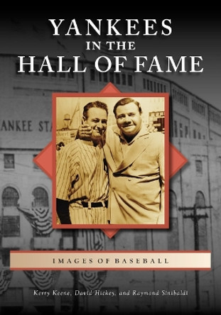 Yankees in the Hall of Fame by David Hickey 9781467109932