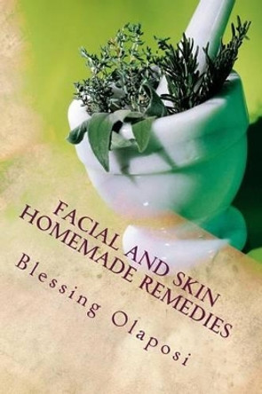 Facial And Skin Homemade Remedies by Vojem Publishers 9781539666608