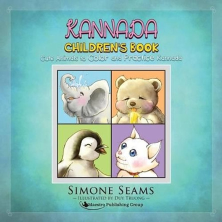 Kannada Children's Book: Cute Animals to Color and Practice Kannada by Simone Seams 9781535210584