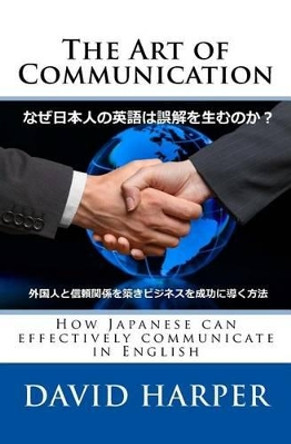 The Art of Communication by School of Biological Sciences David Harper 9781535282161