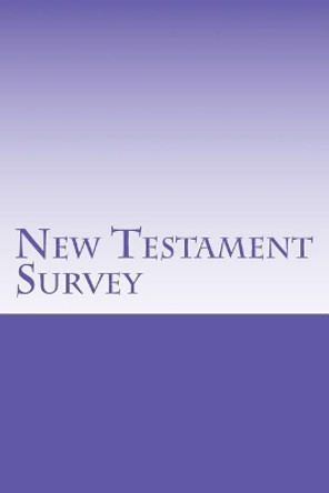 New Testament Survey by Grace Bible College & Seminary 9781537100036