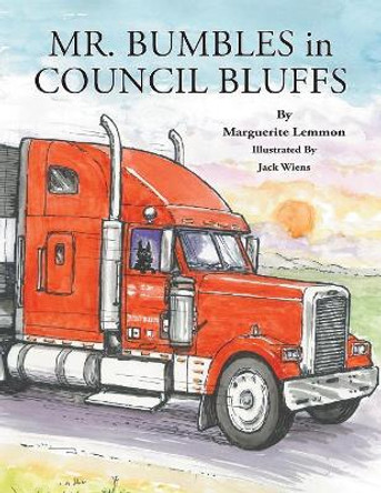 Mr. Bumbles in Council Bluffs by Marguerite Lemmon 9781633383647