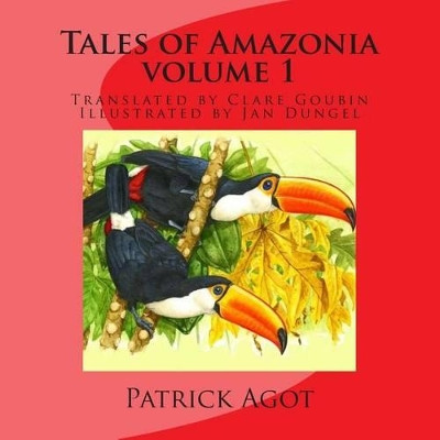 Tales of Amazonia: Volume I by Jan Dungel 9791092633108