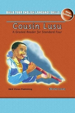 Cousin Lusu: A Graded Reader for Standard Four by Elieshi Lema 9789987411986