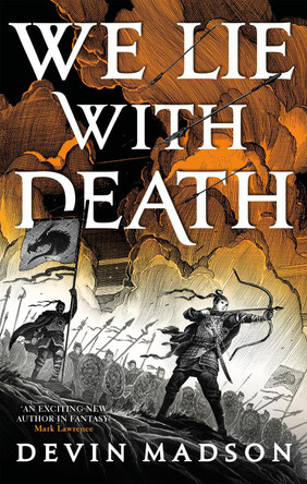 We Lie with Death: The Reborn Empire, Book Two by Devin Madson