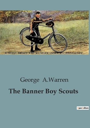 The Banner Boy Scouts by George A Warren 9791041950393