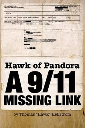 Hawk of Pandora: A 9/11 Missing Link by Thomas Hawk Hellstrom 9788293124009