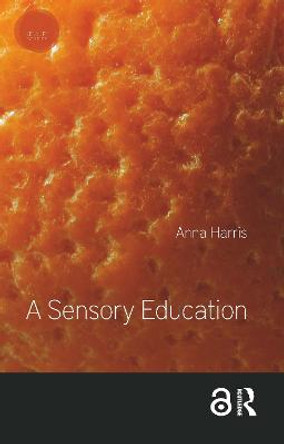 A Sensory Education by Anna Harris