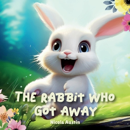 The Rabbit Who Got Away by Nicola Austin 9789655786651