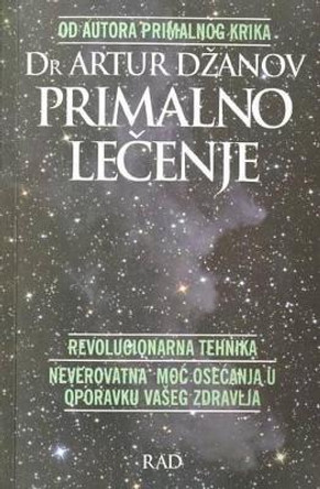 Primalno Lecenje by Dr Artur Dzanov 9788609009358