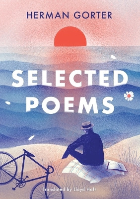 The Essential Gorter 2 - Selected Poems by Herman Gorter 9789083133652