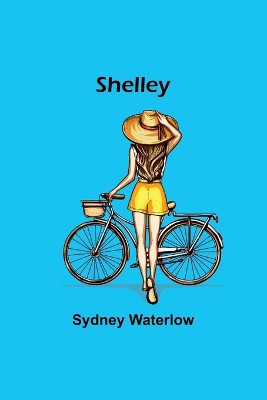 Shelley, by Sydney Waterlow 9789357940160