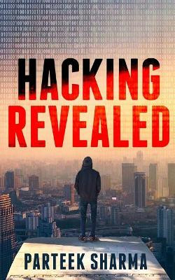 Hacking Revealed by Parteek Sharma 9789387193307