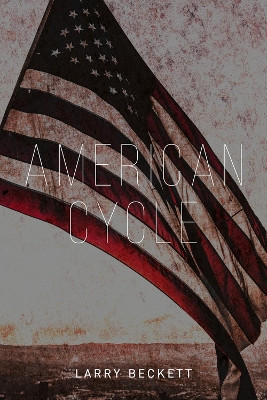 American Cycle by Larry Beckett 9781947041653