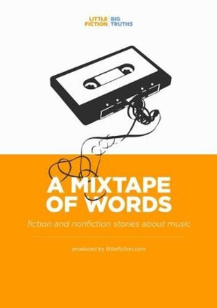 A Mixtape of Words by Troy Palmer 9781942645511