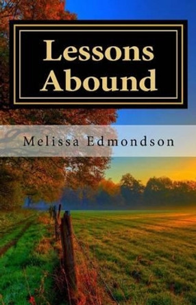 Lessons Abound by Melissa Edmondson 9781506182094