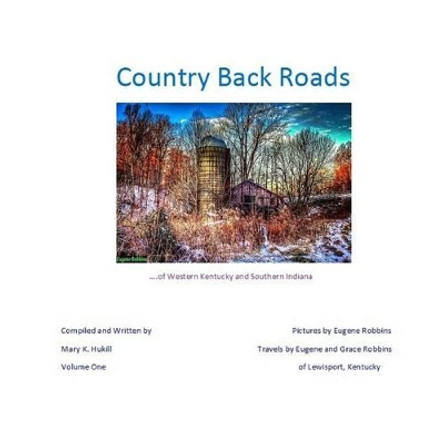 Country Back Roads by Eugene Robbins 9781495241437