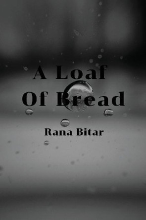 A Loaf of Bread by Rana Bitar 9781947021754