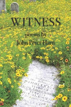 Witness by John Peter Harn 9781950462414