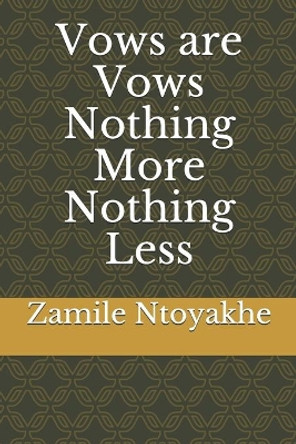 Vows are Vows Nothing More Nothing Less by Denise Jack 9781674253152