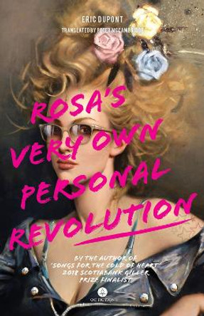Rosa's Very Own Personal Revolution by Eric DuPont 9781771862882