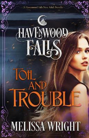 Toil & Trouble by Havenwood Falls Collective 9781950455225