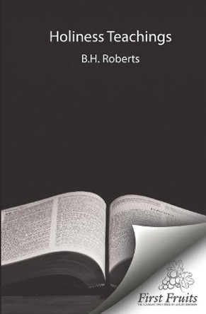 Holiness Teachings by Benson Howard Roberts 9781621717515