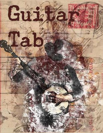 Guitar Tab: Vintage Art Design 8.5 X 11 by Guitar Books 9781979709859