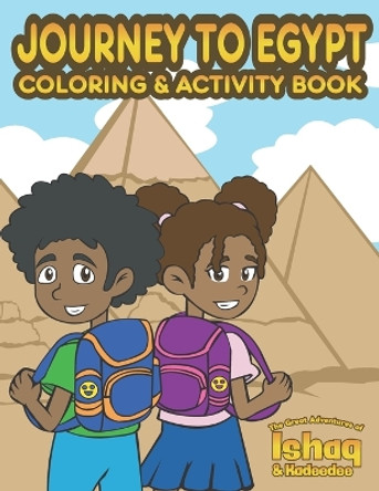 Journey to Egypt Coloring & Activity Book by Ishaq Edwards 9781950681112