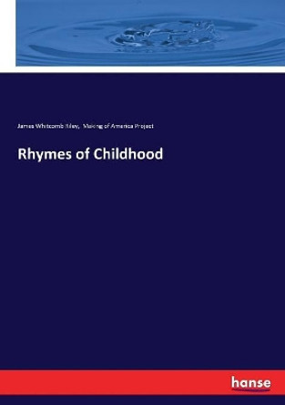 Rhymes of Childhood by James Whitcomb Riley 9783337214494