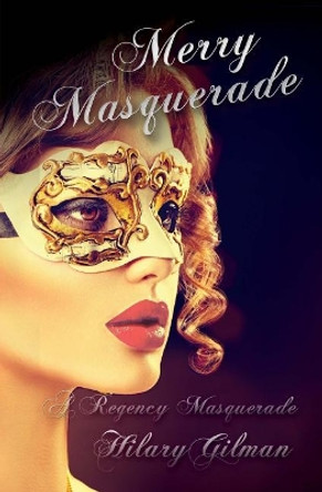 Merry Masquerade by Hilary Gilman 9781542741262