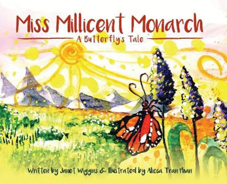 Miss Millicent Monarch by Janet Wiggins 9781945190445