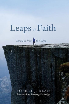 Leaps of Faith by Robert J Dean 9781532604126