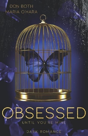 Obsessed - until you're mine by Maria O'Hara 9783961156375