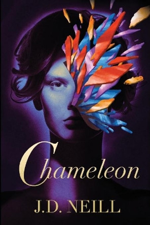 Chameleon by J D Neill 9781733973946