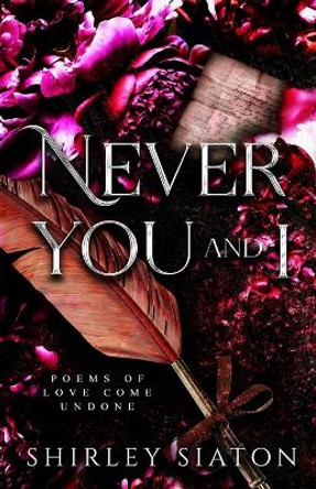 Never You and I by Shirley Siaton 9786210607970