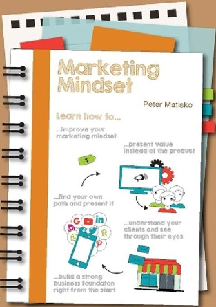 Marketing Mindset by Peter Matisko 9788090801400