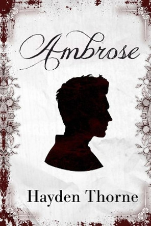 Ambrose by Hayden Thorne 9781985868991