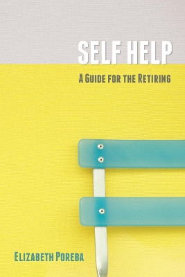 Self Help by Elizabeth Poreba 9781532619755