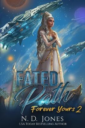 Fated Path by N D Jones 9781735299822