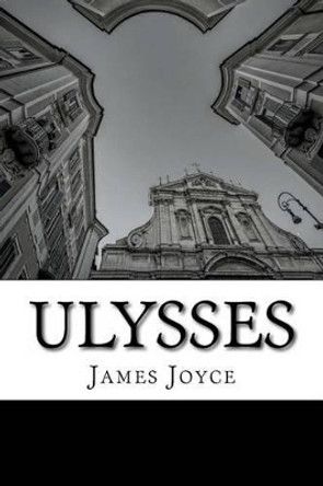 Ulysses by James Joyce 9781507581094