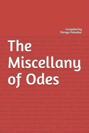 The Miscellany of Odes by Shreya Pataskar 9798562445957