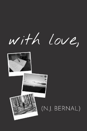 with love, by N J Bernal 9798603895864