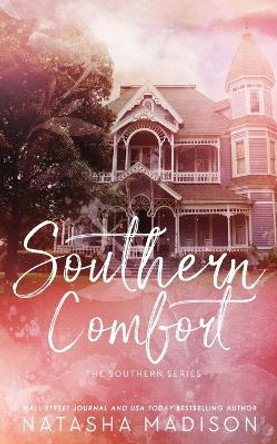 Southern Comfort (Special Edition Paperback) by Natasha Madison 9781990376306