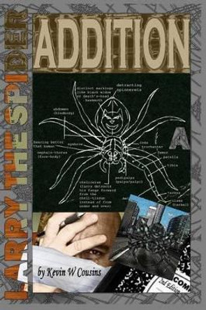 Larry the Spider - The Addition by Kevin W Cousins 9781542572255