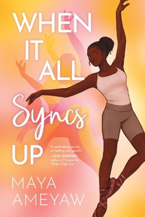 When It All Syncs Up by Maya Ameyaw 9781773217819