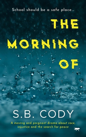 The Morning Of by S.B. Cody 9781914614316